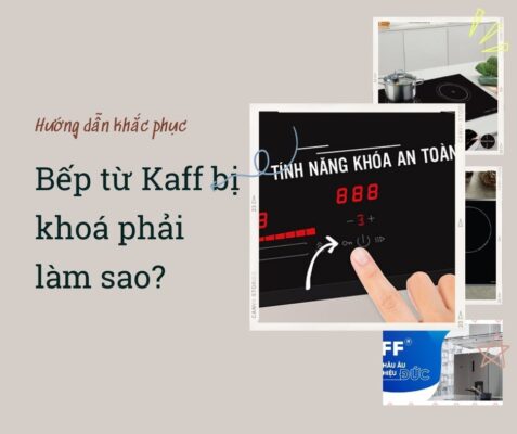 2. Cách mở khóa bếp từ Kaff ra sao?