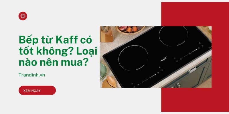 bep tu kaff co tot khong