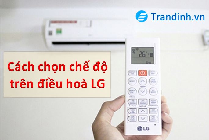 cách chọn chế độ điều hoà LG