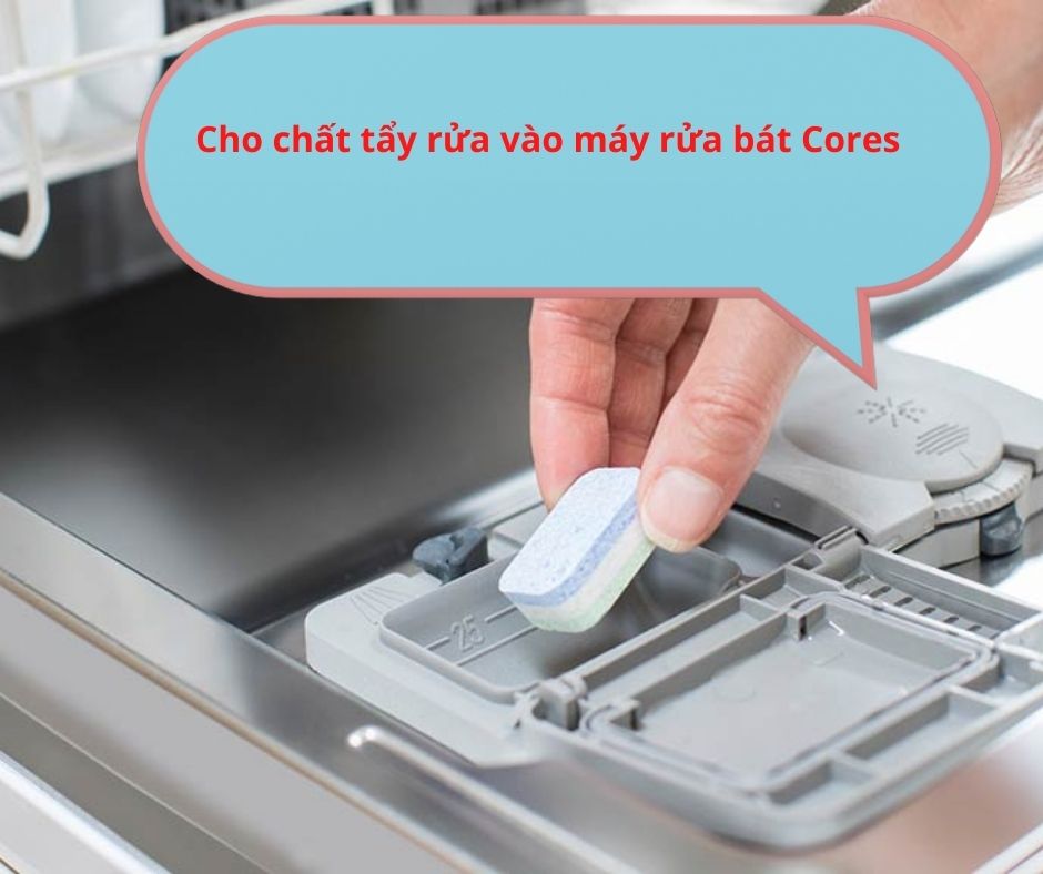 1. Cách sử dụng máy rửa bát Cores đúng chuẩn