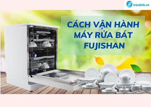 Cách vận hành máy rửa bát