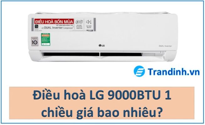 Điều hoà LG 9000 1 chiều giá bao nhiêu?
