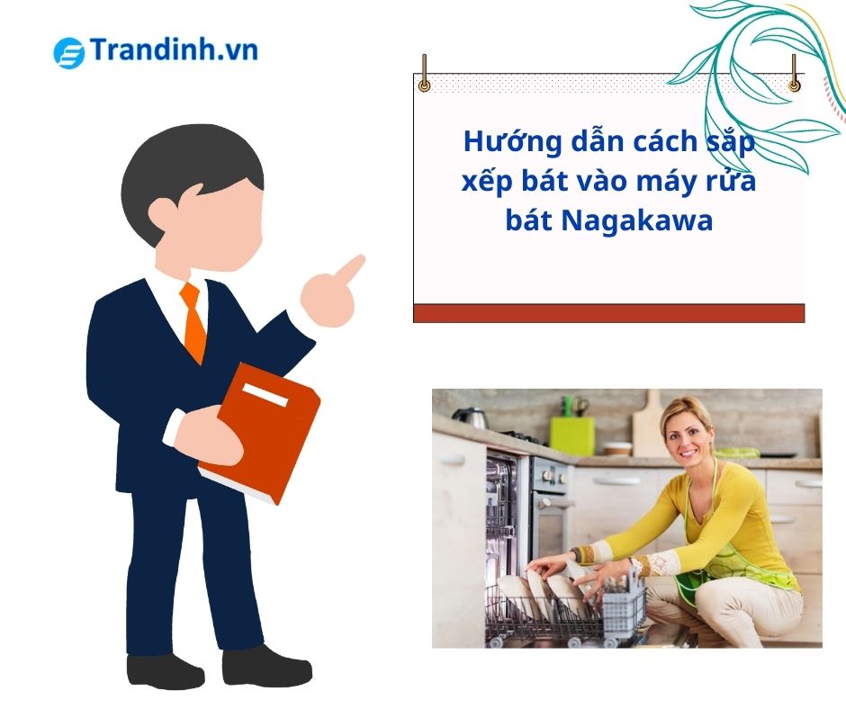 Cách sắp xếp bát vào máy rửa bát Nagakawa