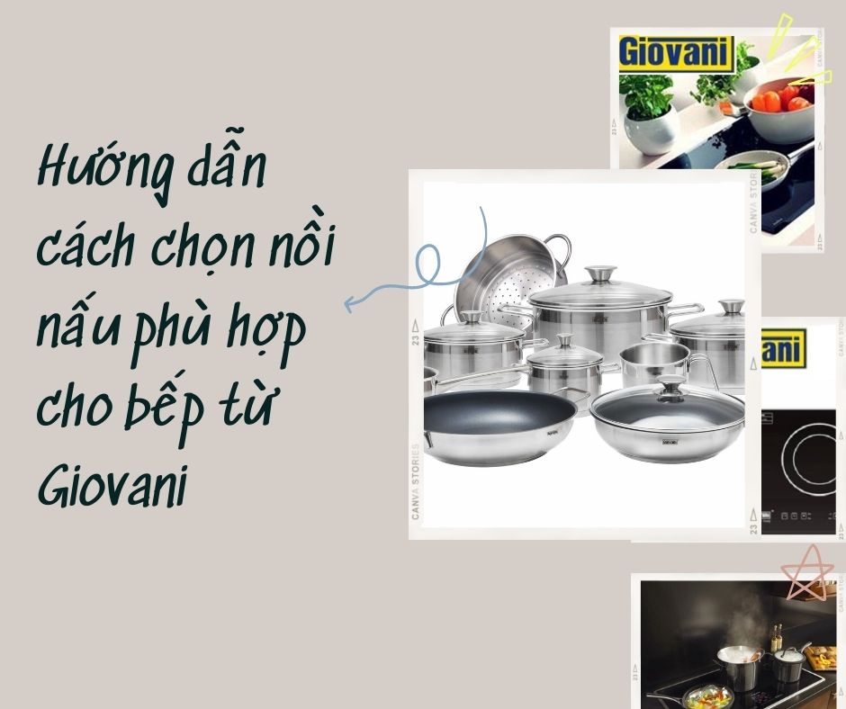 Hướng dẫn cách chọn nồi nấu phù hợp cho bếp từ Giovani 1 Bếp từ Giovani phù hợp với loại nồi nấu nào