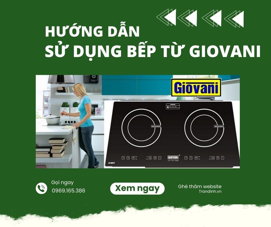 Hướng dẫn cách sử dụng bếp từ Giovani 