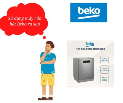 hướng dẫn sử dụng máy rửa bát Beko