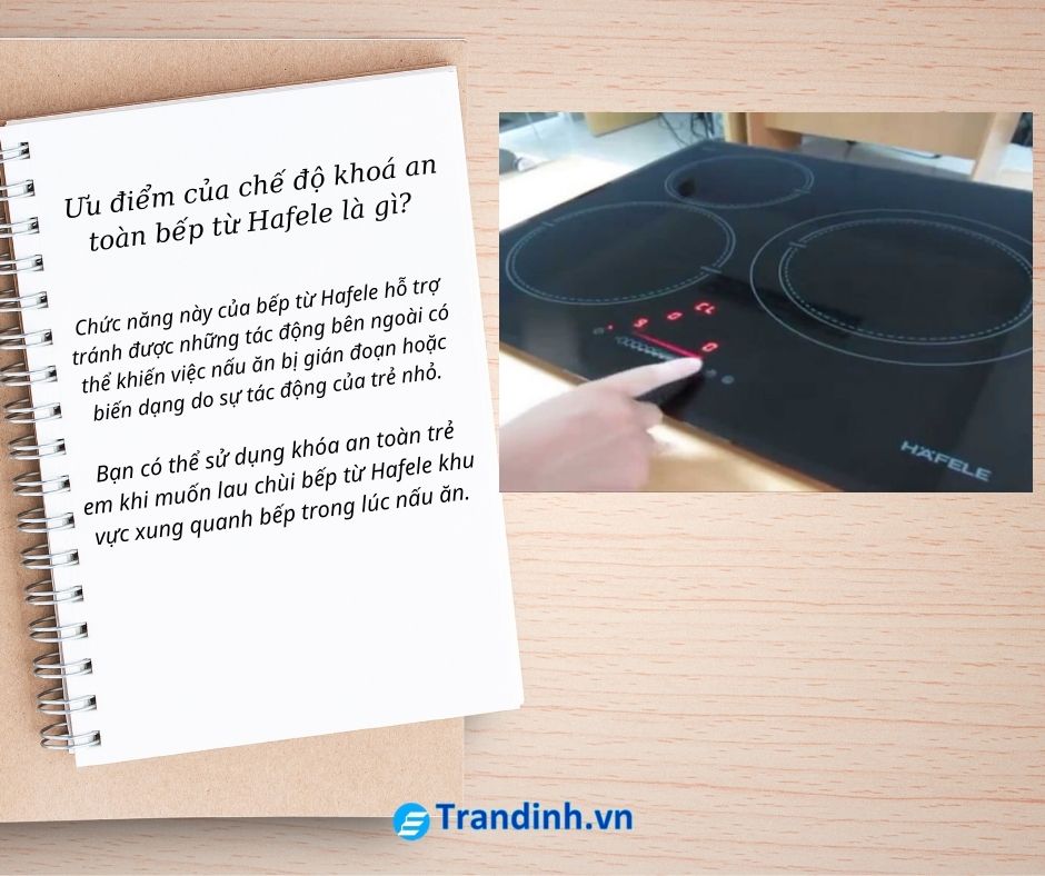 1. Ưu điểm của chế độ khoá an toàn bếp từ Hafele là gì?