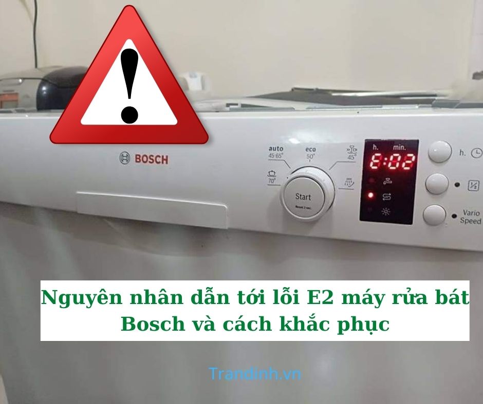 lỗi E2 máy rửa bát Bosch 