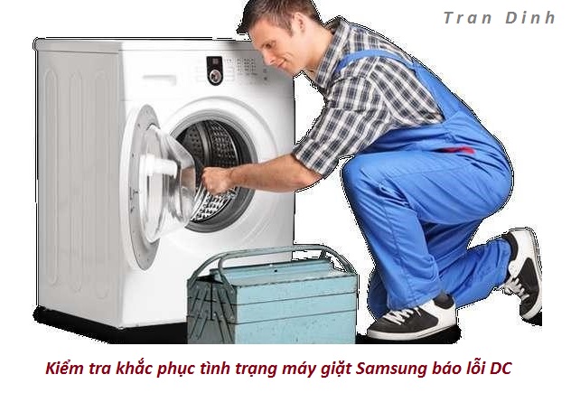 2. Làm thế nào để khắc phục tình trạng máy giặt Samsung báo lỗi DC?