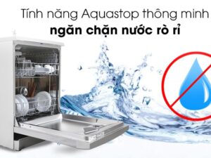 Máy rửa bát âm tủ Fujishan FJVN08-S10TB 8 bộ 4 3. Công nghệ chống tràn Aqua Stop trên máy rửa chén 8 bộ FJVN08-S10TB