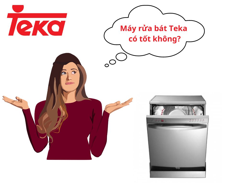 Máy rửa bát Teka có tốt không? 【 Xem ngay 】 1 Máy rửa chén Teka có tốt hay không