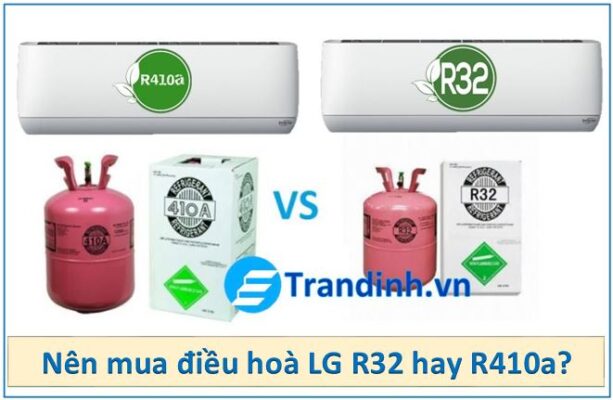 Nên mua điều hoà LG gas R32 hay R410a