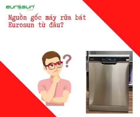 nguon goc may rua bat eurosun tu dau