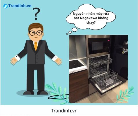 Nguyên nhân máy rửa bát Nagakawa không chạy