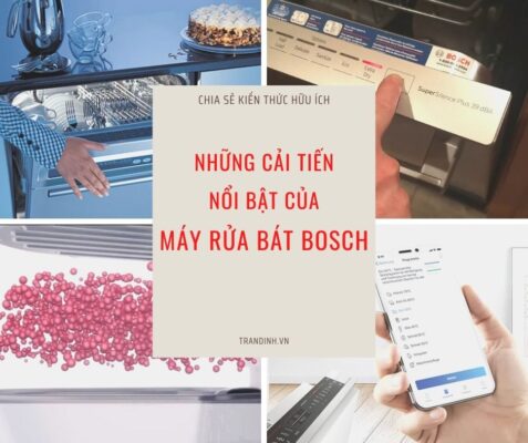 Những cải tiến nổi bật của máy rửa bát Bosch là gì?