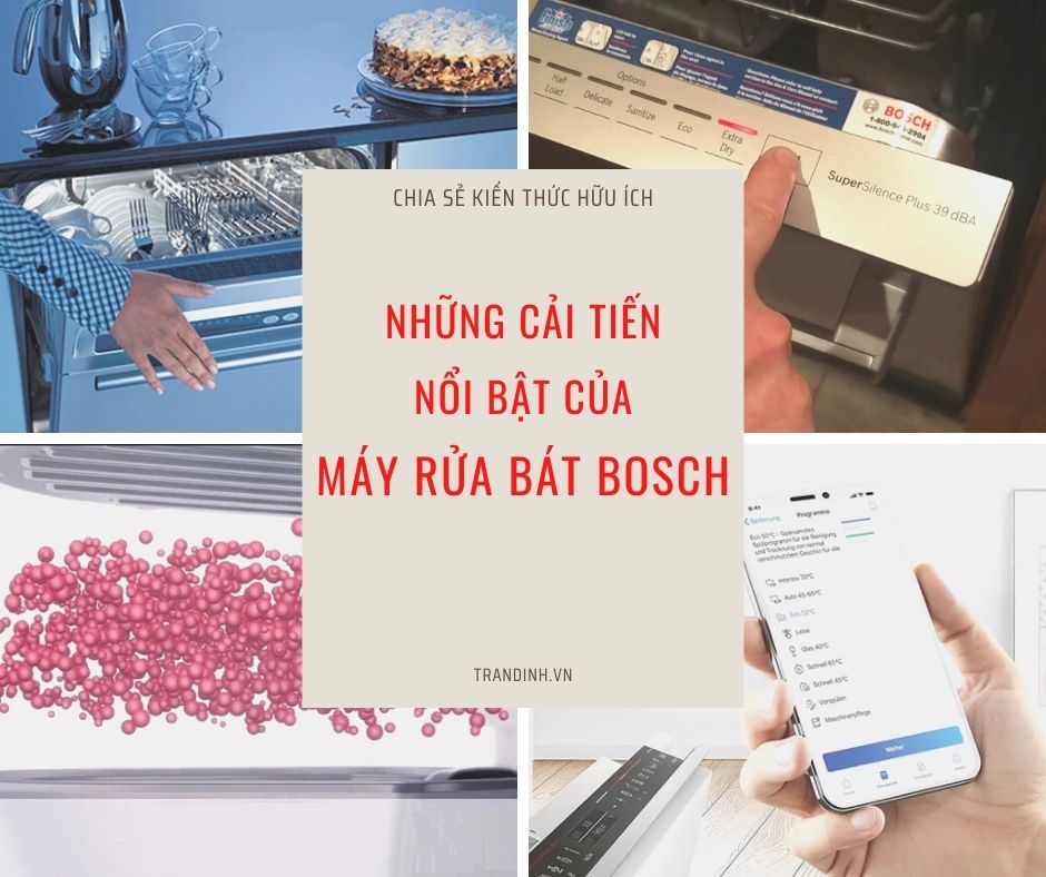 Những cải tiến nổi bật của máy rửa bát Bosch là gì? 1 Những cải tiến nổi bật của máy rửa bát Bosch là gì?