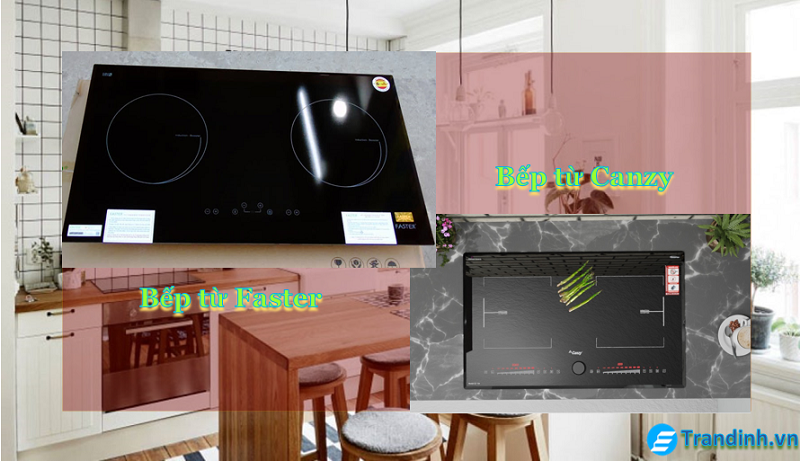 So sánh bếp từ Canzy và bếp từ Faster 3 3. Nên mua bếp từ Faster hay bếp từ Canzy