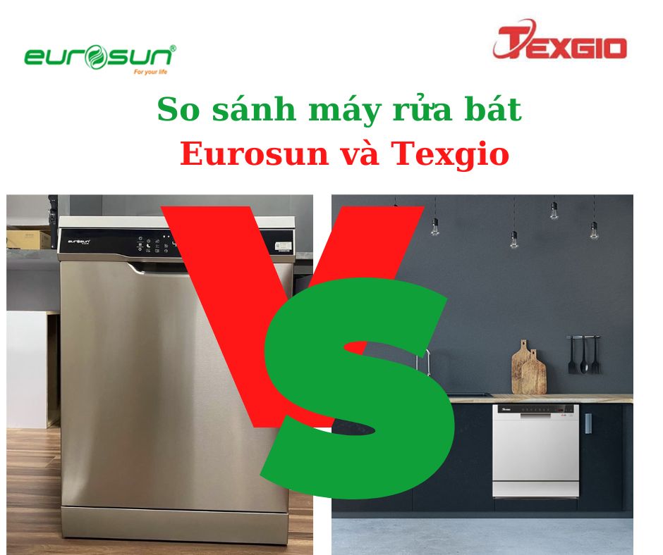 So sánh máy rửa bát Texgio và Eurosun? Dòng nào tốt hơn? 1 so sanh may rua bat bosch va eurosun