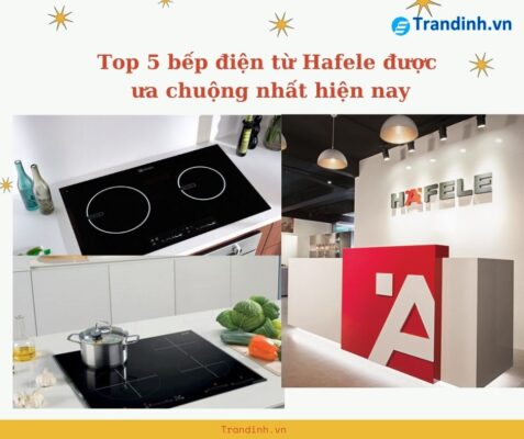 top 5 bếp điện từ Hafele