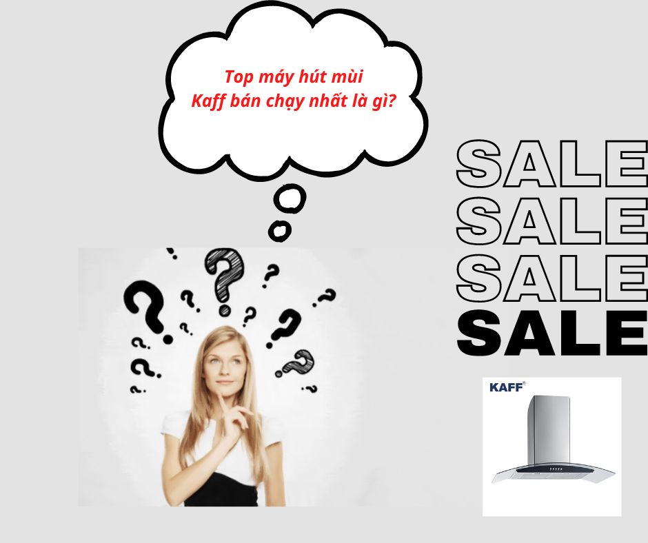 top máy hút mùi Kaff bán chạy nhất