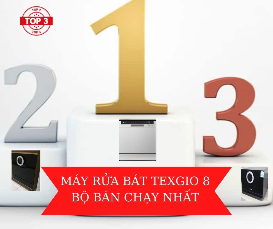 top 3 máy rửa bát Texgio bán chạy nhất