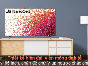 Smart Tivi NanoCell LG 4K 65 inch 65NANO75TPA - Thiết kế