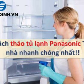 Cách tháo tủ lạnh Panasonic | Ngăn đá | Khay nước | Quạt gió