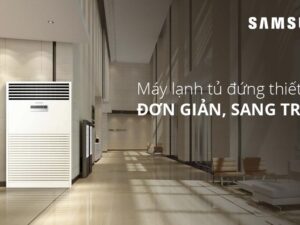 Máy lạnh tủ đứng Samsung - sang trọng từ mọi góc nhìn