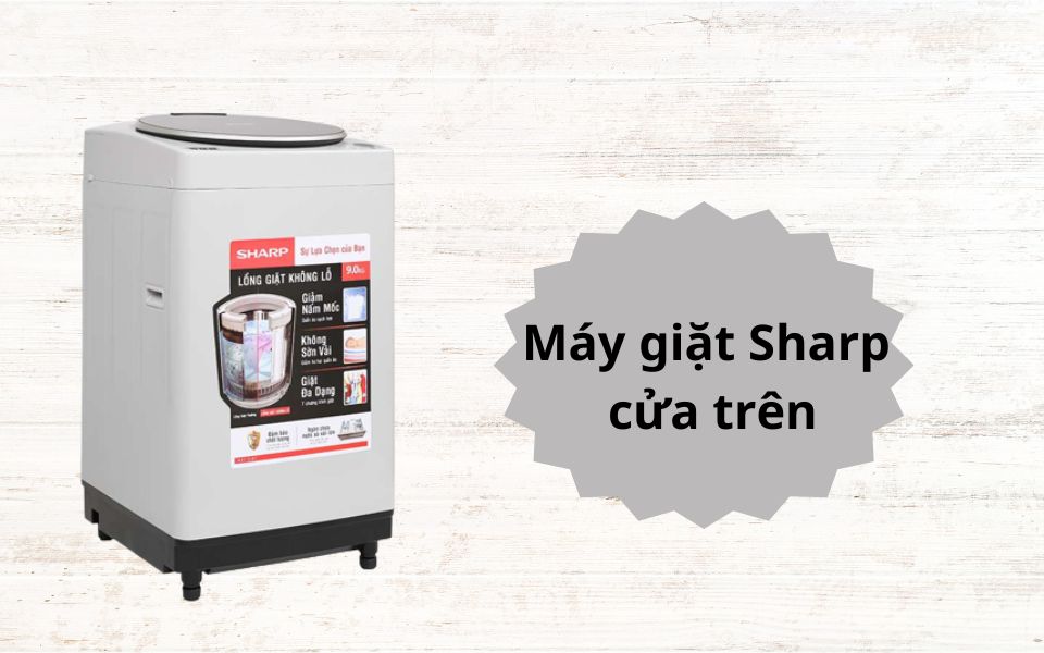 Máy giặt Sharo cửa trên lồng đứng