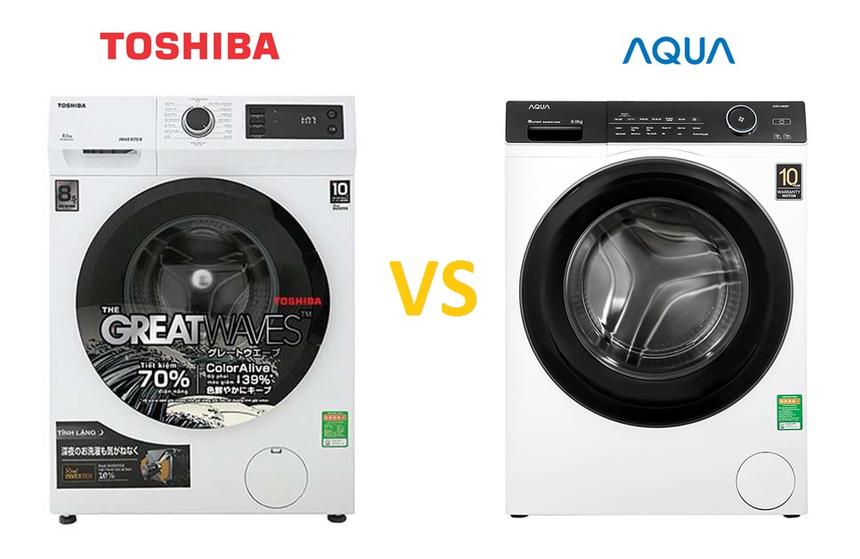 So sánh máy giặt Toshiba và Aqua: Nên mua máy giặt Toshiba hay Aqua?