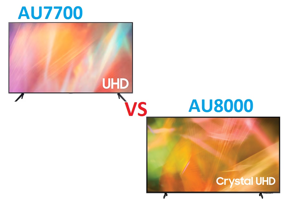 So sánh tivi Samsung AU7700 và AU8000: Nên mua tivi Samsung AU7700 hay AU8000