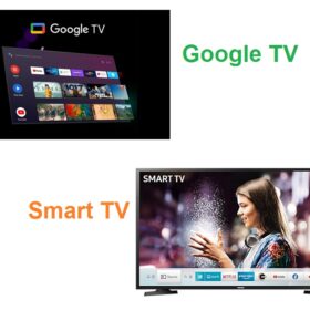 So sánh Google TV và smart TV: Nên mua loại nào ?