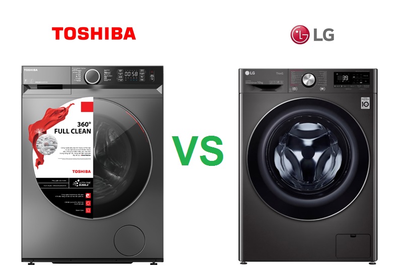 So sánh máy giặt Toshiba và LG: Nên mua máy giặt Toshiba hay LG ?