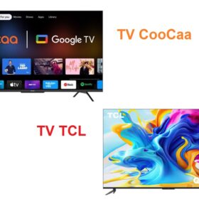 So sánh tivi Coocaa và TCL: Nên chọn mua loại nào ?