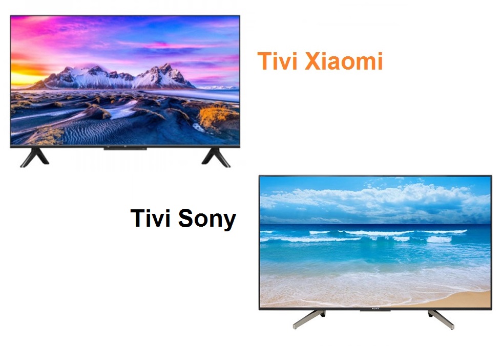 So sánh tivi Xiaomi và Sony: Nên mua Xiaomi hay Sony? 