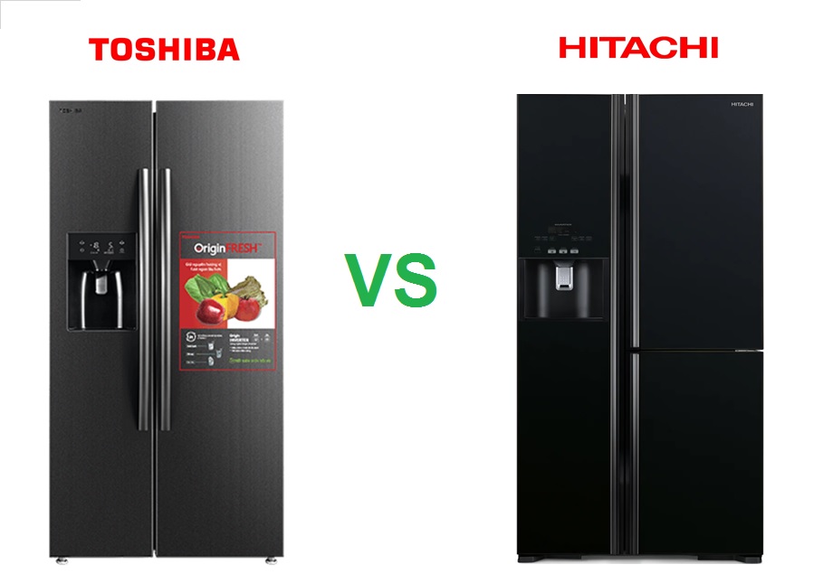 So sánh tủ lạnh Toshiba và Hitachi, Nên mua tủ lạnh Toshiba hay Hitachi