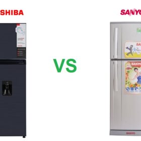 So sánh tủ lạnh Toshiba và Sanyo: Nên chọn mua loại nào ?