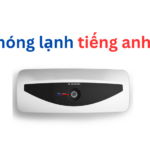 Bình nóng lạnh tiếng anh là gì ? Phân biệt tên gọi