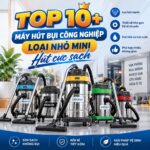 TOP 10+ máy hút bụi công nghiệp loại nhỏ mini hút cực sạch