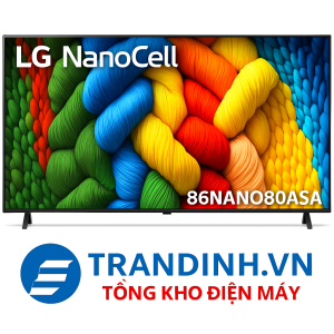 Tivi LG 86NANO80ASA | Smart Tivi Nanocell LG AI 4K 86 inch 4 tivi lg 86nano80asa