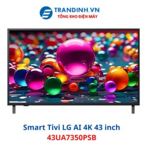 Tivi LG 43UA7350PSB | Smart Tivi LG AI UHD 4K 43 inch 3 43UA7350PSB