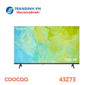 Tivi Coocaa 43Z73 | 43 inch Full HD Google 3 43Z73