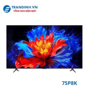 Tivi TCL 75P8K | Google tivi 75 inch 4K QLED 3 75P8K
