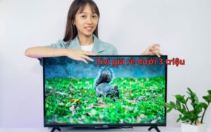 tivi giá rẻ dưới 3 triệu