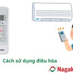 Cách sử dụng điều hòa Nagakawa