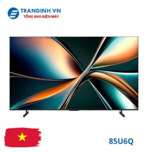 Tivi Hisense 85U6Q | 85 inch 4K ULED Mini LED 3 85U6Q